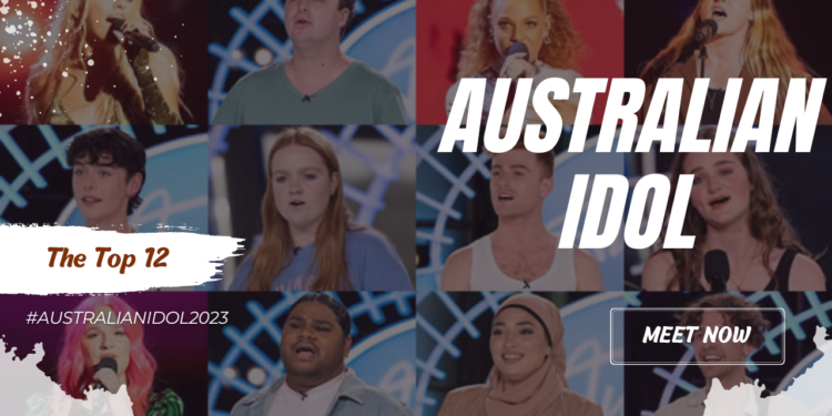 Australian Idol 2023 The Top 12