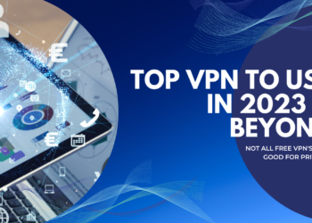 Top VPN to use in 2023