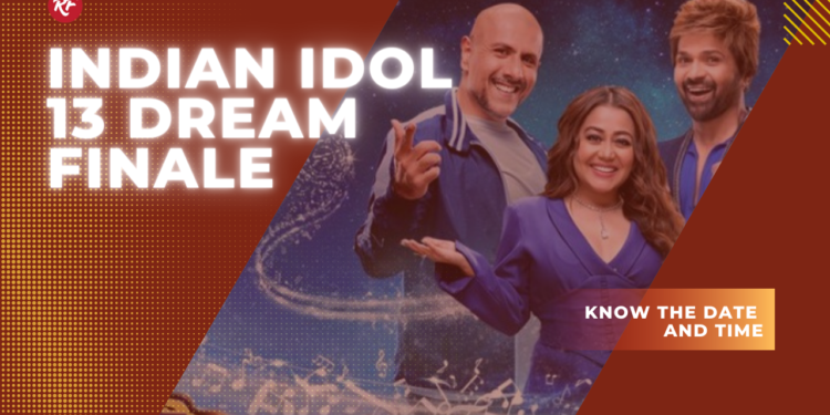 Indian Idol 13 Dream Finale