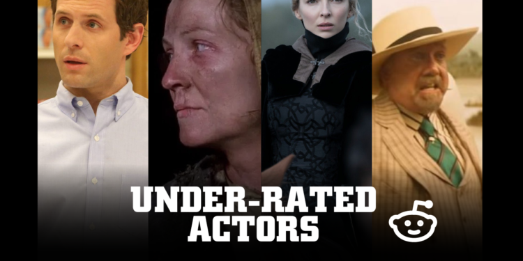 Under-Rated Actors