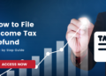 How to File Income Tax Refund