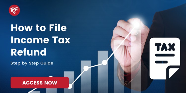 How to File Income Tax Refund