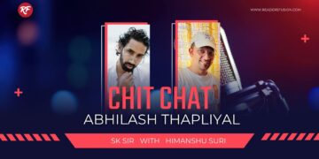 Chit Chat with Abhilash Thapliyal aka SK Sir